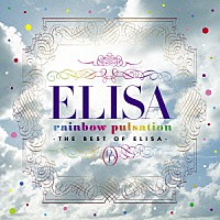 ｅｌｉｓａ ｒａｉｎｂｏｗ ｐｕｌｓａｔｉｏｎ ｔｈｅ ｂｅｓｔ ｏｆ ｅｌｉｓａ Gnca 1333 Shopping Billboard Japan