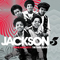 ジャクソン５「 カム・アンド・ゲット・イット：ザ・レア・パールズ」