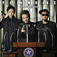 CLIFF EDGE『PLATINUM HEARTS』