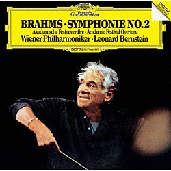 レナード・バーンスタイン ウィーン・フィルハーモニー管弦楽団「ブラームス：交響曲第２番　大学祝典序曲」