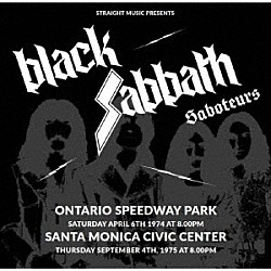 ブラック・サバス「サボターズ、オンタリオ、カリフォルニア　１９７４」