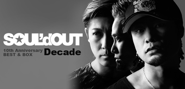 SOUL'd OUT 『Decade』 インタビュー