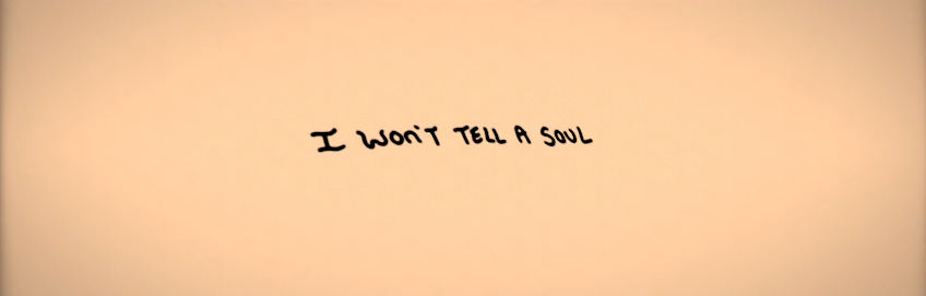 I Won't Tell A Soul
