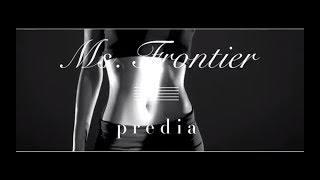 ▲predia「Ms.Frontier」