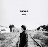 androp『daily』内澤崇仁（vo,g）単独インタビュー