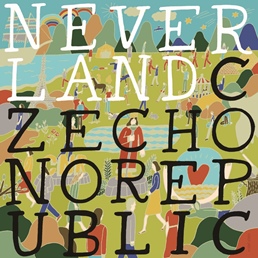 Ｃｚｅｃｈｏ　Ｎｏ　Ｒｅｐｕｂｌｉｃ「アルバム『NEVERLAND』」3枚目/3