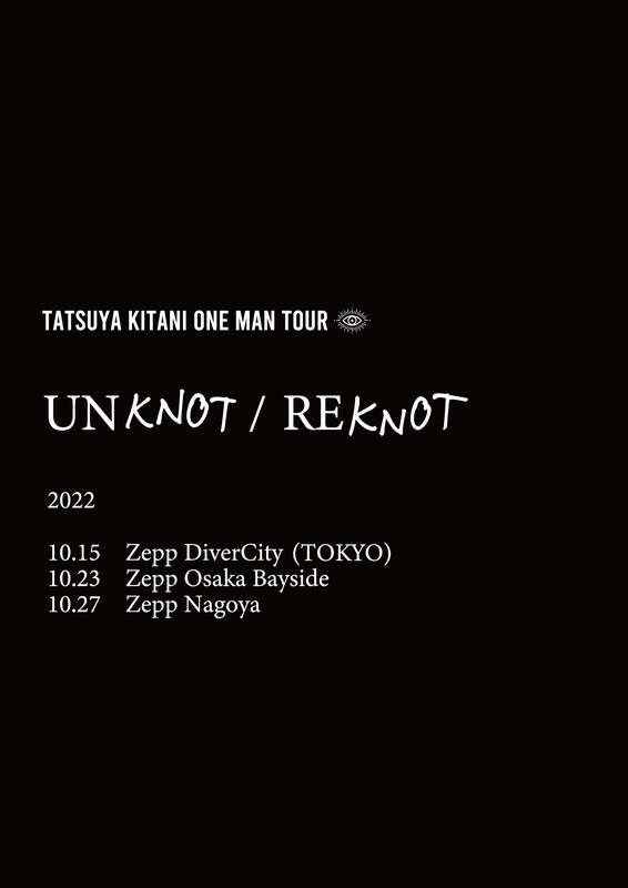 キタニタツヤ「【キタニタツヤ One Man Tour “UNKNOT / REKNOT”】」2枚目/3