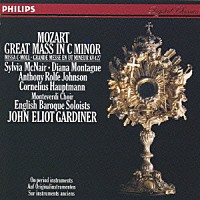 ジョン・エリオット・ガーディナー「 モーツァルト：ミサ曲　ハ短調Ｋ．４２７「グレイト」」