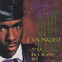 ボビー・ブラウン「 ダンス！」