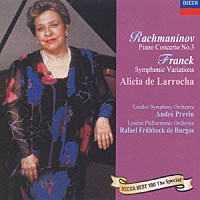 アリシア・デ・ラローチャ「 ラフマニノフ：ピアノ協奏曲第３番／フランク：交響的変奏曲」