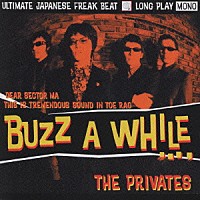 ＴＨＥ　ＰＲＩＶＡＴＥＳ「 ＢＡＺＺ　Ａ　ＷＨＩＬＥ．．．，」