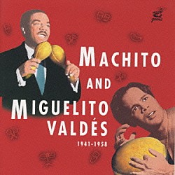 ミゲリート・ヴァルデスとマチート楽団「アフロ・キューバンの真髄～マチートとミゲリート　１９４１～１」
