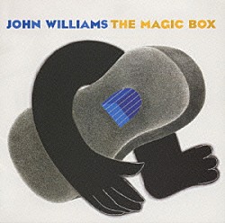 ジョン・ウィリアムス「ザ・マジック・ボックス」