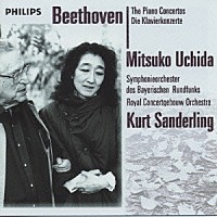 内田光子「 ベートーヴェン：ピアノ協奏曲全集　創作主題による３２の変奏曲」