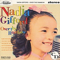 ナディア・ギフォード「 オーバー・ザ・レインボー～虹の彼方に～」