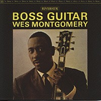 ウェス・モンゴメリー「 ボス・ギター＋２」