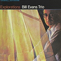 ビル・エヴァンス「 エクスプロレイションズ／ビル・エヴァンス　＋　２」