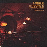 ＪＡＹＷＡＬＫ「 ２ＨＯＵＲＳ　＆　７ＭＩＮＵＴＥＳ」