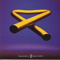 マイク・オールドフィールド「ＴＵＢＵＬＡＲ　ＢＥＬＬＳ　ＩＩ」