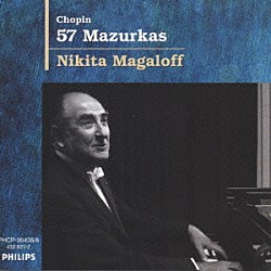 ニキタ・マガロフ「ショパン：マズルカ集（全５７曲）」 | PHCP-20435