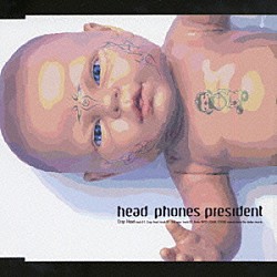 ＨＥＡＤ　ＰＨＯＮＥＳ　ＰＲＥＳＩＤＥＮＴ「Ｃｒａｐ　Ｈｅａｄ」