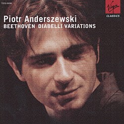 ピョートル・アンデルジェフスキー「ベートーヴェン：ディアベッリの主題による３３の変奏曲」