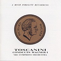 アルトゥーロ・トスカニーニ「 ＜トスカニーニ・ベスト・セレクション＞１３　ワーグナー管弦楽曲集」