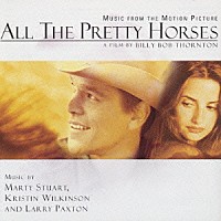 （オリジナル・サウンドトラック）「 すべての美しい馬　オリジナル・サウンドトラック」