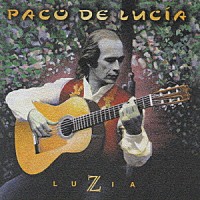 パコ・デ・ルシア「 ルシア」