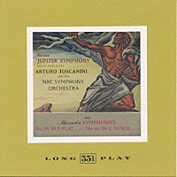 アルトゥーロ・トスカニーニ「 交響曲第３９番・第４０番・第４１番「ジュピター」」