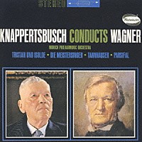 ハンス・クナッパーツブッシュ「 ワーグナー：管弦楽曲集　１」