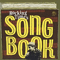 ＲＯＣＫＩＮＧ　ＴＩＭＥ「 ＳＯＮＧ　ＢＯＯＫ」