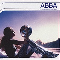 ＡＢＢＡ「 ＴＨＥ　ＡＢＢＡ　ＩＢＩＺＡ　ＣＡＬＩＥＮＴＥ　ＭＩＸ」