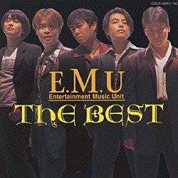 Ｅ．Ｍ．Ｕ 緑川光 置鮎龍太郎 林延年 石川英郎 阪口大助「Ｅ．Ｍ．Ｕ　ＴＨＥ　ＢＥＳＴ」