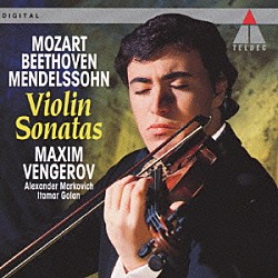 マキシム・ヴェンゲーロフ「ベートーヴェン：ヴァイオリン・ソナタ第５」
