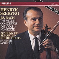 ヘンリク・シェリング「 Ｊ・Ｓ・バッハ：ヴァイオリン協奏曲（全３曲）」