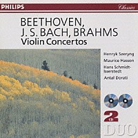 ヘンリク・シェリング「 ベートーヴェン、バッハ、ブラームス：ヴァイオリン協奏曲」