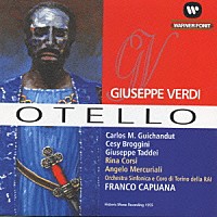 カルロス・グィチャンドゥート「 ヴェルディ：歌劇「オテロ」」