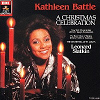 キャスリーン・バトル「 キャスリ－ン・バトル／クリスマスを歌う　きよしこの夜」