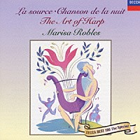 マリサ・ロブレス「 泉、夜の歌～珠玉のハープ名曲集」