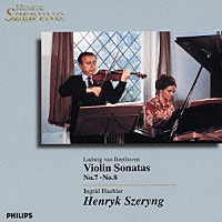 ヘンリク・シェリング「 ベートーヴェン：ヴァイオリン・ソナタ　第７・８番」