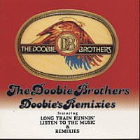 ザ・ドゥービー・ブラザーズ「 ドゥービーズ・リミックス」