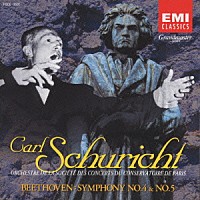 カール・シューリヒト「 ベートーヴェン：交響曲第４番変ロ長調ｏｐ．６０」