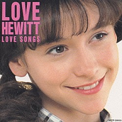 ラヴ・ヒューイット「ラブ・ソングス」