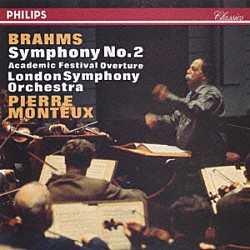 ピエール・モントゥー ロンドン交響楽団「ブラームス：交響曲第２番　大学祝典序曲」