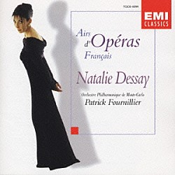 ナタリー・デセイ「鐘の歌／ナタリー・デッセー／フランス・オペラ・アリア集」