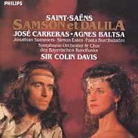 コリン・デイヴィス「 サン＝サーンス：歌劇「サムソンとデリラ」」
