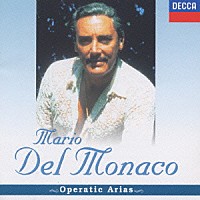 マリオ・デル・モナコ「 マリオ・デル・モナコ：オペラ・アリア集」