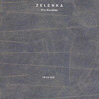 ハインツ・ホリガー「 ゼレンカ：６つのトリオ・ソナタ集」