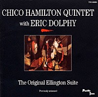 チコ・ハミルトン「 オリジナル・エリントン組曲」